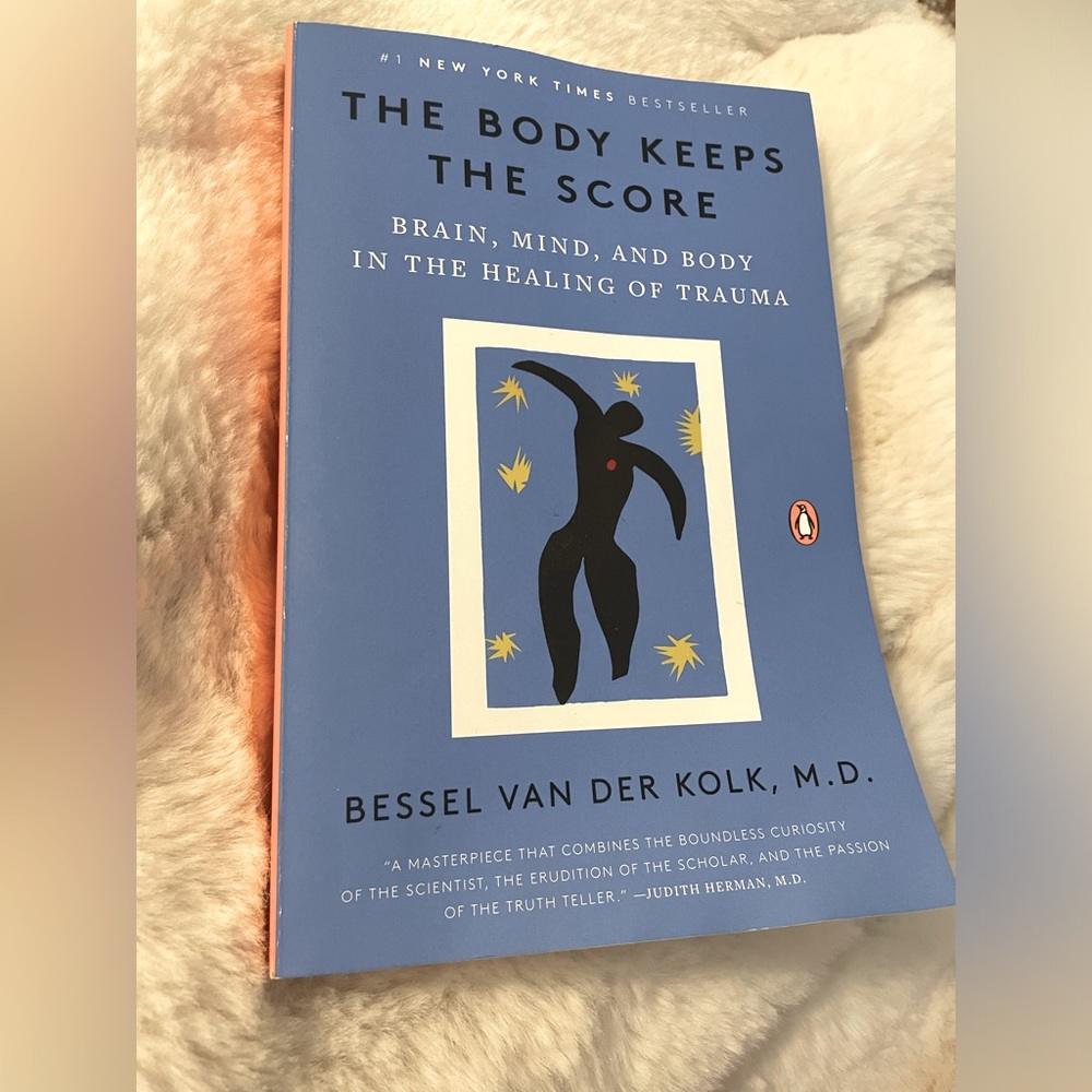 The Body Keeps Score